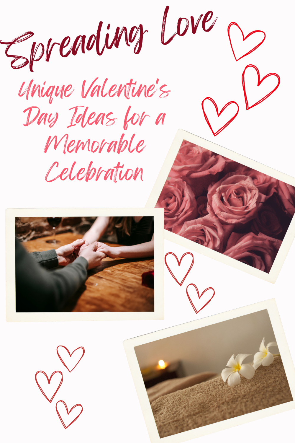 Spreading Love: Unique Valentine’s Day Ideas for a Memorable Celebration